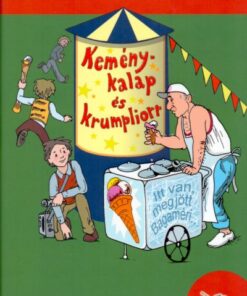 Keménykalap és krumpliorr - Csukás István