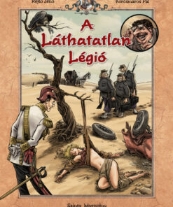 A láthatatlan légió - Rejtő Jenő