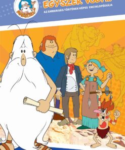 Egyszer volt... - Az emberiség történetének képes enciklopédiája - Albert Barillé