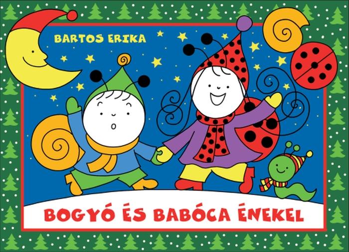 Bogyó és Babóca énekel - Bartos Erika