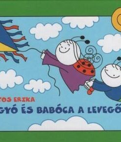 Bogyó és Babóca a levegőben - Bartos Erika