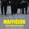 Maffiózók mackónadrágban - Dezső András