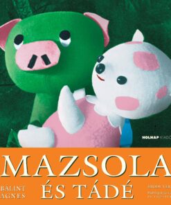 Mazsola és Tádé - Bálint Ágnes