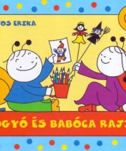 Bogyó és Babóca rolleren - Bartos Erika