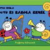 Bogyó és Babóca zenél - Bartos Erika
