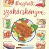 Horváth Ilona illusztrált szakácskönyve