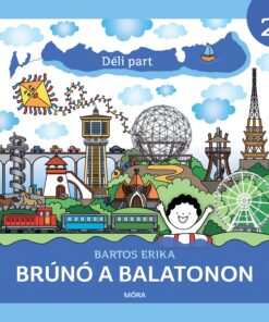 Déli part - Brúnó a Balatonon 2. Bartos Erika