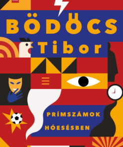 Prímszámok hóesésben - Bödőcs Tibor