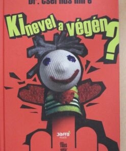 Ki nevel a végén? - Dr. Csernus Imre