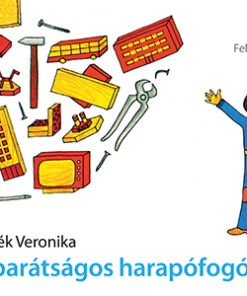 A barátságos harapófogó - Felelgetős könyv - Marék Veronika