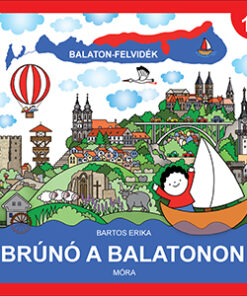 Balaton-Felvidék - Brúnó a Balatonon 1. Bartos Erika