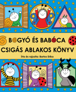 Bogyó és Babóca - Csigás ablakos könyv