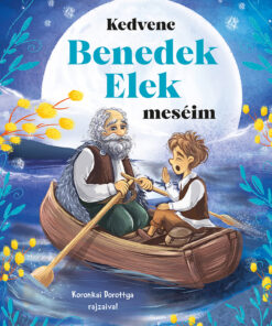 Kedvenc Benedek Elek meséim