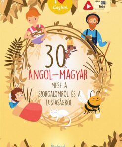 30 angol-magyar mese a szorgalomról és a lustaságról - Lengyel Orsolya