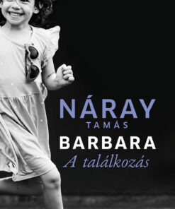 Barbara - A találkozás (2. kötet) - Náray Tamás