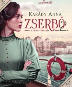 Zserbó 2. - A háború tengerén -  Zserbó 2. -  Karády Anna /tengerkék ruhás borító/