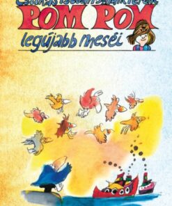 Pom Pom legújabb meséi -  Csukás István  |  Sajdik Ferenc
