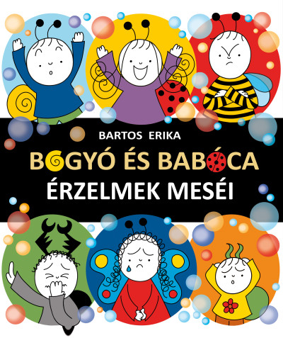 Bogyó és Babóca - Érzelmek meséi - Bartos Erika